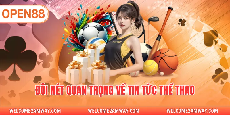Đôi nét quan trọng về tin tức thể thao